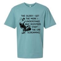 The Older I Get The More I Understand Why Roosters Start The Sueded Cloud Jersey T-Shirt