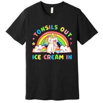 Tonsil Out Ice Cream In Tonsil Removal Surgery Recovery Premium T-Shirt