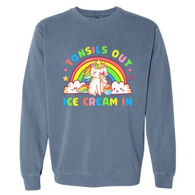 Tonsil Out Ice Cream In Tonsil Removal Surgery Recovery Garment-Dyed Sweatshirt