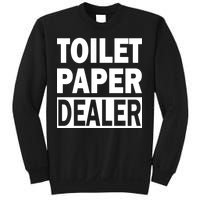 Toilet Paper Dealer Sweatshirt