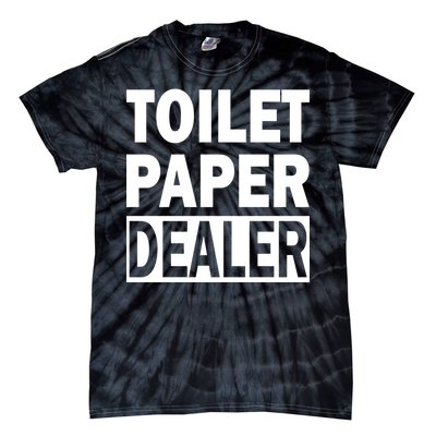 Toilet Paper Dealer Tie-Dye T-Shirt