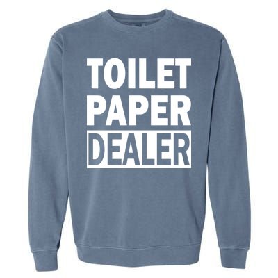 Toilet Paper Dealer Garment-Dyed Sweatshirt