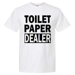 Toilet Paper Dealer Garment-Dyed Heavyweight T-Shirt