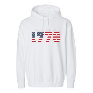 4Th Of July Party Like 1776 4th Of July Garment-Dyed Fleece Hoodie