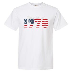 4Th Of July Party Like 1776 4th Of July Garment-Dyed Heavyweight T-Shirt