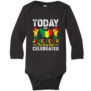 Today On Juneteenth The Day That Celebrates Afro America Gift Baby Long Sleeve Bodysuit