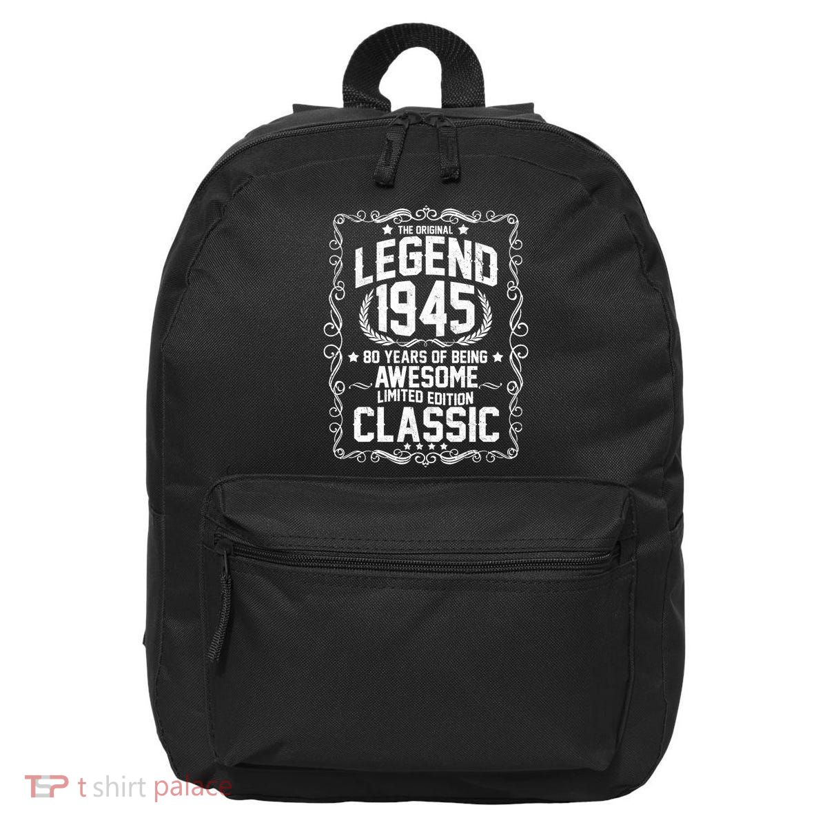 The Original Legend 1945 80th Birthday 16 in Basic Backpack