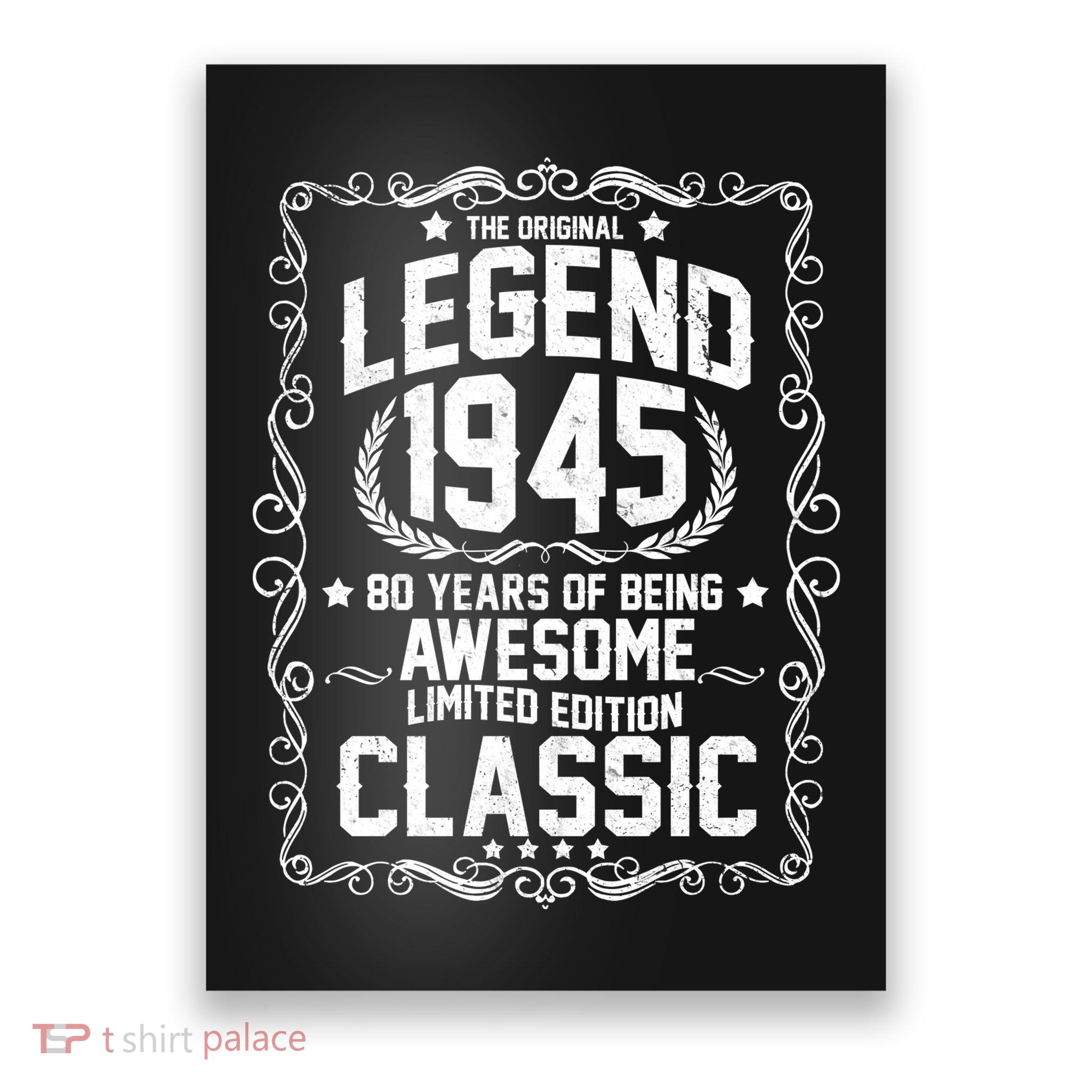 The Original Legend 1945 80th Birthday Poster