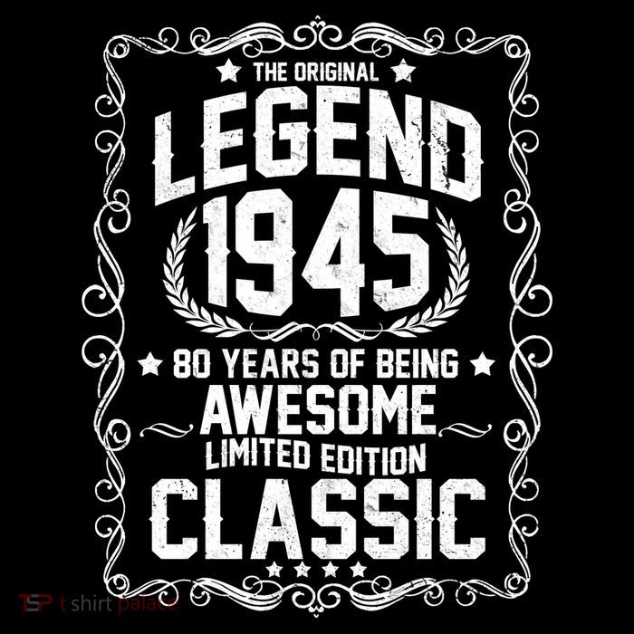 The Original Legend 1945 80th Birthday Poster