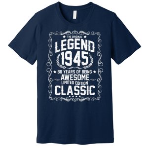 The Original Legend 1945 80th Birthday Premium T-Shirt