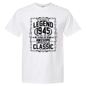 The Original Legend 1945 80th Birthday Garment-Dyed Heavyweight T-Shirt