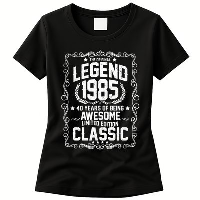 The Original Legend 1985 40th Birthday Womens T-Shirt
