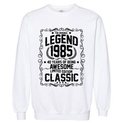 The Original Legend 1985 40th Birthday Garment-Dyed Sweatshirt