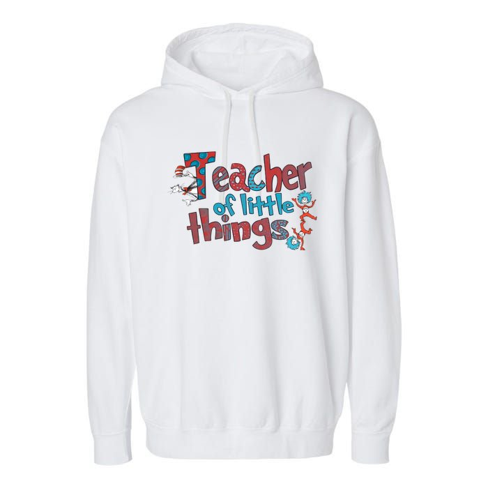 Teacher Of Little Things Reading Lover National Read Across America Garment-Dyed Fleece Hoodie