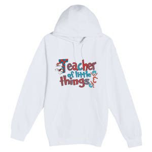 Teacher Of Little Things Reading Lover National Read Across America Premium Pullover Hoodie