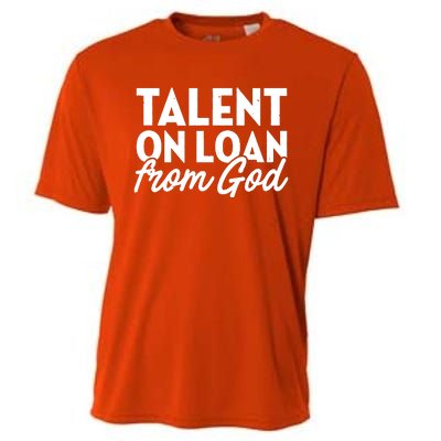 Talent On Loan From God Cooling Performance Crew T-Shirt