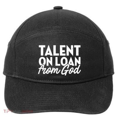 Talent On Loan From God 7-Panel Snapback Hat