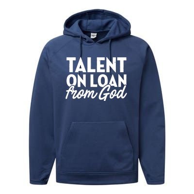 Talent On Loan From God Performance Fleece Hoodie