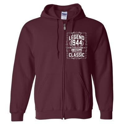 The Original Legend 1944 80th Birthday Full Zip Hoodie