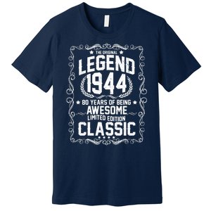 The Original Legend 1944 80th Birthday Premium T-Shirt