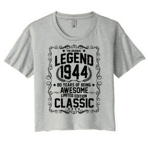 The Original Legend 1944 80th Birthday Women's Crop Top Tee