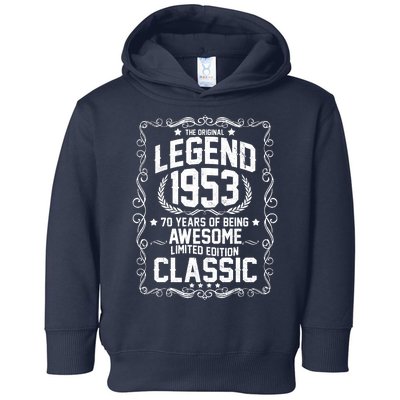 The Original Legend 1953 70th Birthday Toddler Hoodie