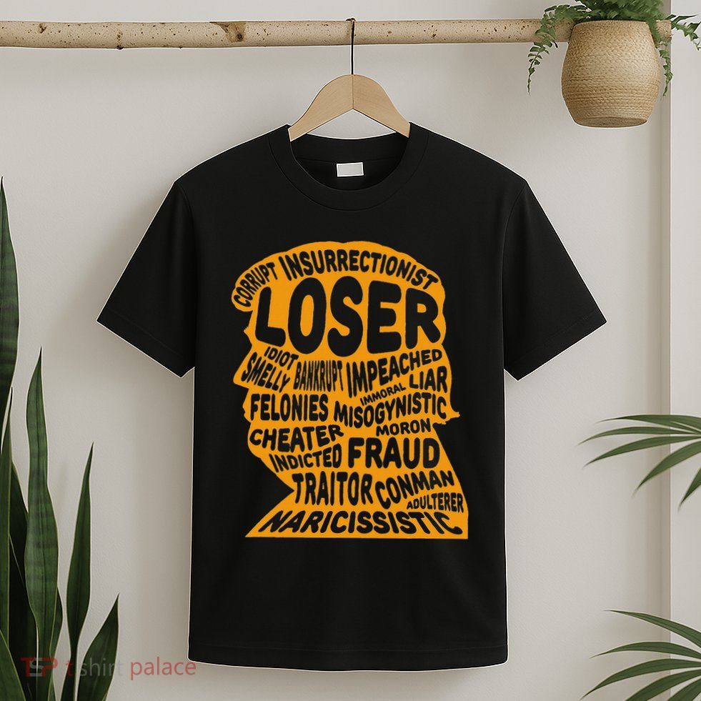 Trump Outline Loser Corrupt Idiot Liar Felonies Fraud T-Shirt