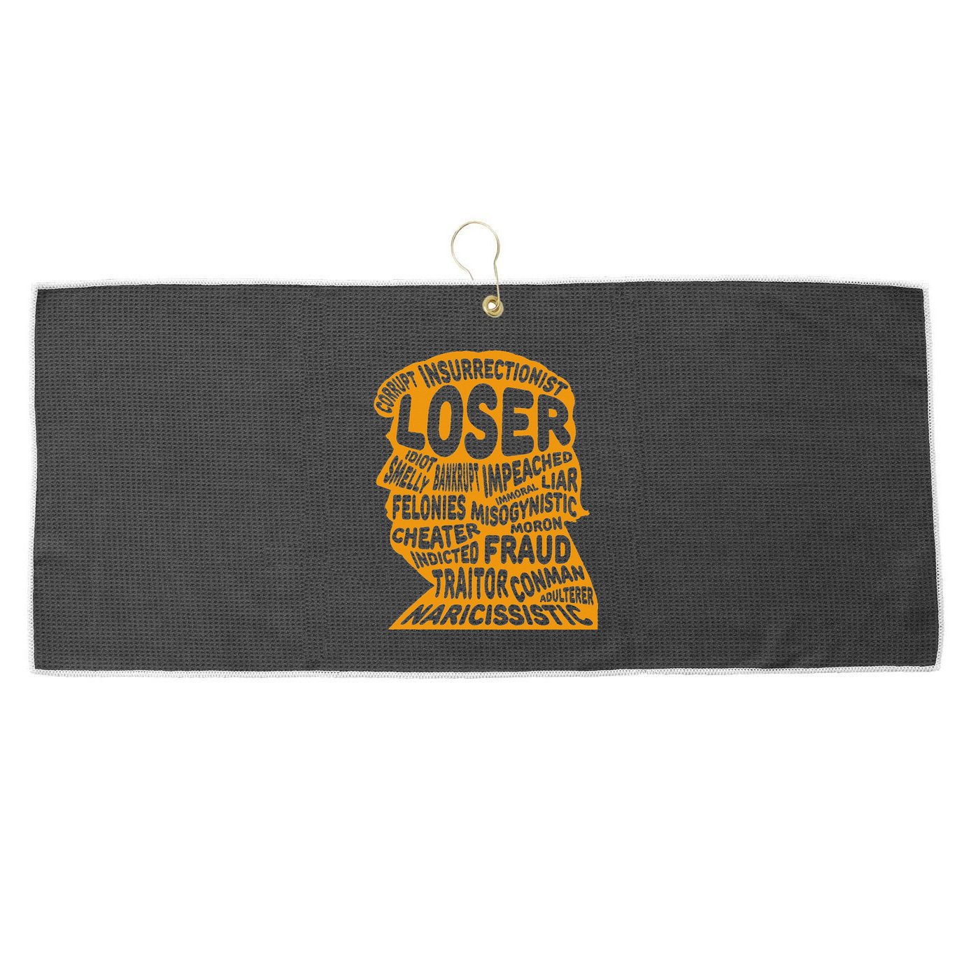 Trump Outline Loser Corrupt Idiot Liar Felonies Fraud Large Microfiber Waffle Golf Towel