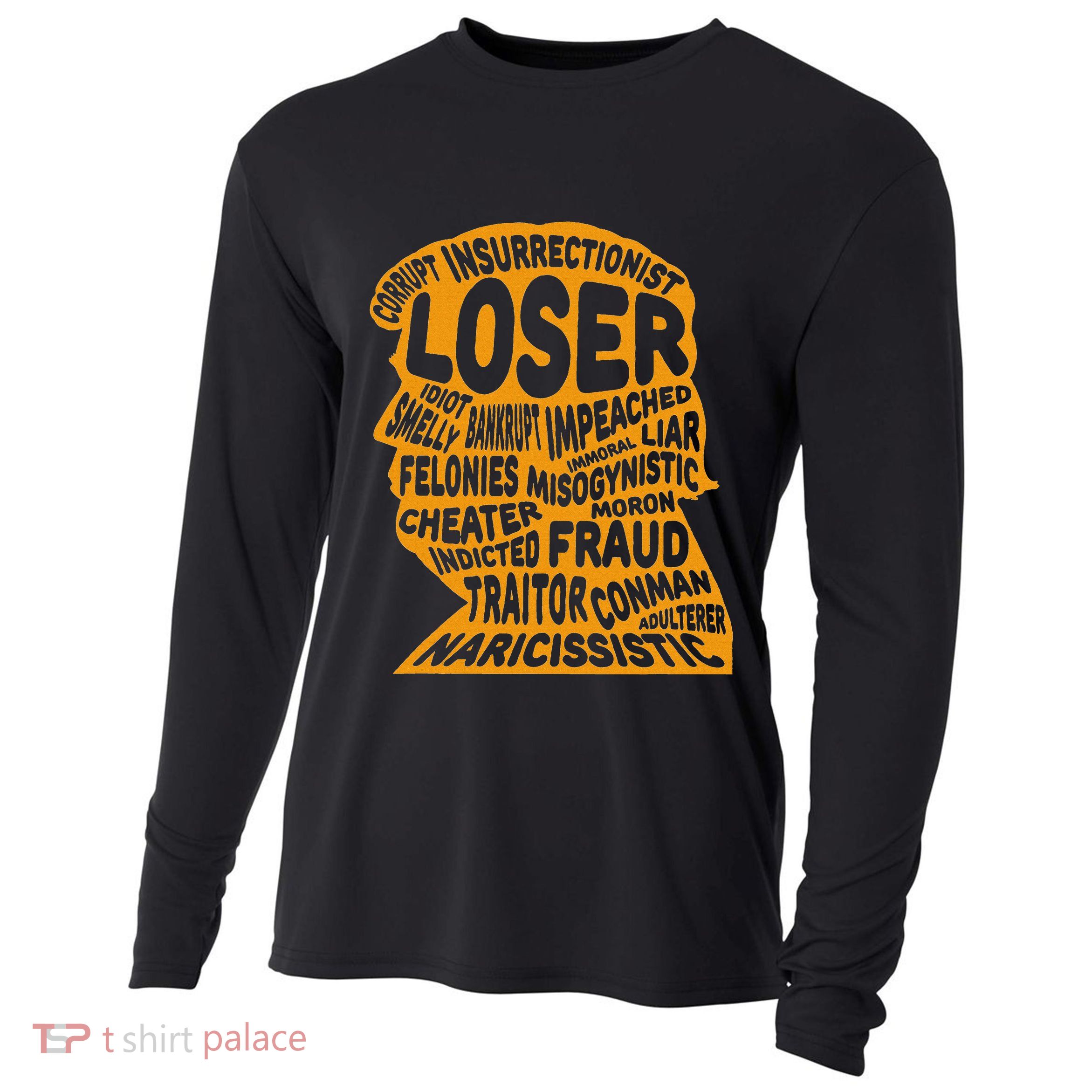 Trump Outline Loser Corrupt Idiot Liar Felonies Fraud Cooling Performance Long Sleeve Crew