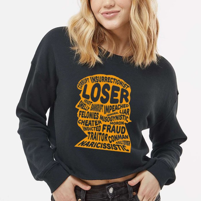 Trump Outline Loser Corrupt Idiot Liar Felonies Fraud Cropped Pullover Crew