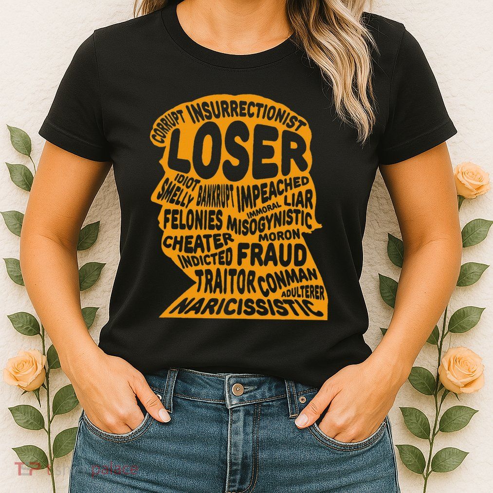 Trump Outline Loser Corrupt Idiot Liar Felonies Fraud Womens T-Shirt