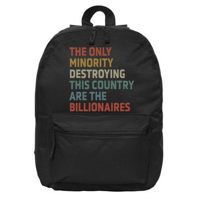 The Only Minority Destroying This Country Are Billionaires 16 in Basic Backpack