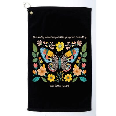 The Only Minority Destroying This Country Are Billionaires Golf Towel