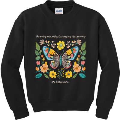 The Only Minority Destroying This Country Are Billionaires Kids Sweatshirt