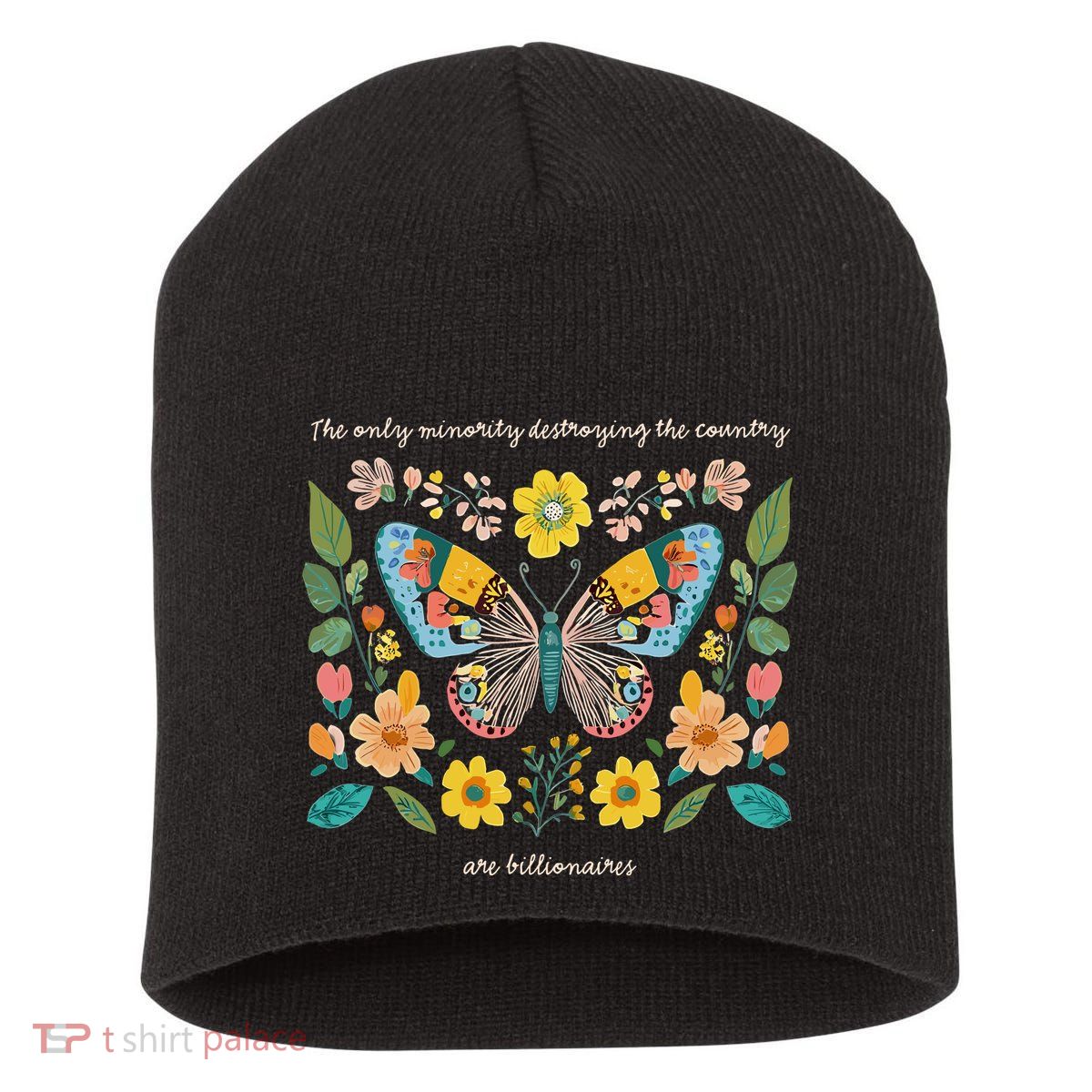The Only Minority Destroying This Country Are Billionaires Short Acrylic Beanie