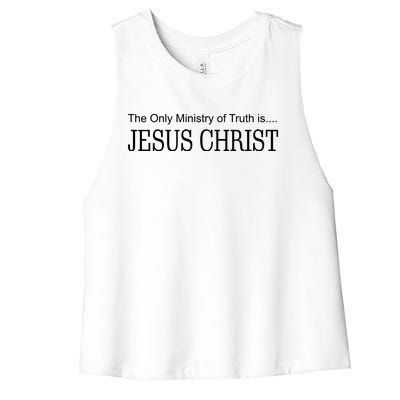 The Only Ministry Of Truth Is Jesus Christ Women's Racerback Cropped Tank