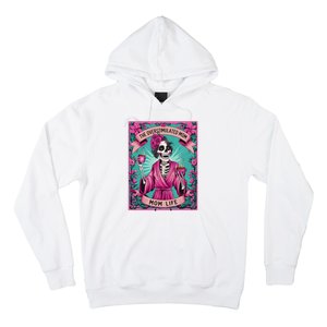 The Overstimulated Mom Skeleton Funny Tarot Card Hoodie