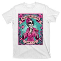 The Overstimulated Mom Skeleton Funny Tarot Card T-Shirt