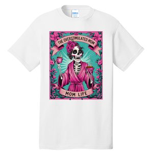 The Overstimulated Mom Skeleton Funny Tarot Card Tall T-Shirt