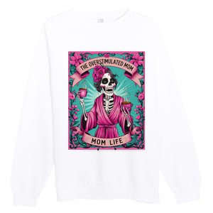 The Overstimulated Mom Skeleton Funny Tarot Card Premium Crewneck Sweatshirt