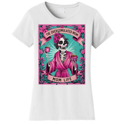 The Overstimulated Mom Skeleton Funny Tarot Card Women's T-Shirt