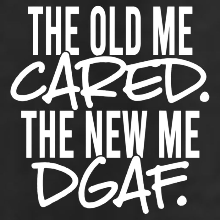 The Old Me Cared The New Me Dgaf Meaningful Gift Beanie