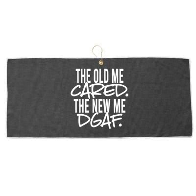 The Old Me Cared The New Me Dgaf Meaningful Gift Large Microfiber Waffle Golf Towel
