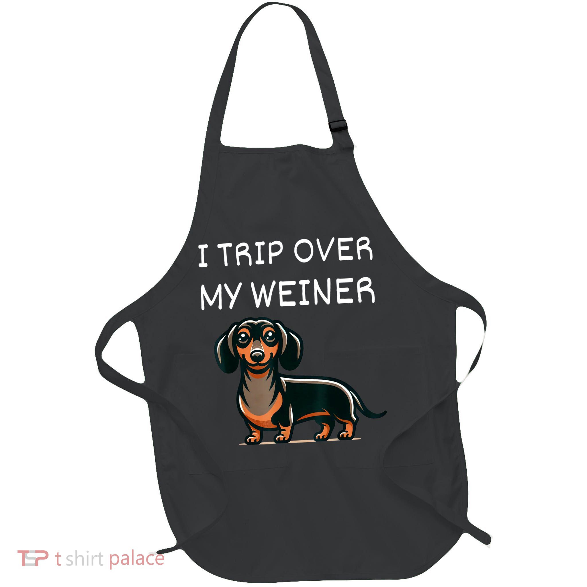 Tripping Over My Weiner Funny Dachshund Doxie Weiner Gift Full-Length Apron With Pockets