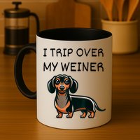 Tripping Over My Weiner Funny Dachshund Doxie Weiner Gift Mug
