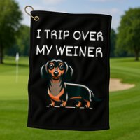 Tripping Over My Weiner Funny Dachshund Doxie Weiner Gift Golf Towel