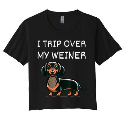 Tripping Over My Weiner Funny Dachshund Doxie Weiner Gift Crop Top