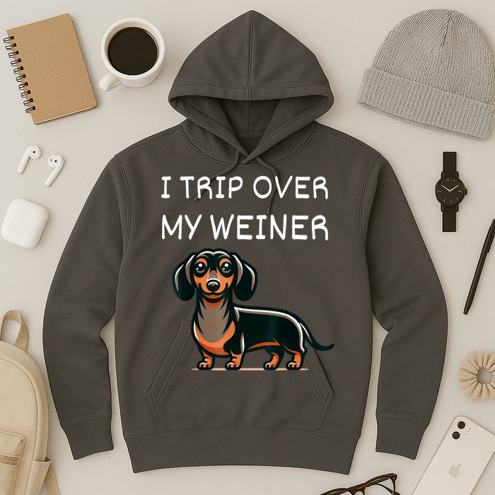 Tripping Over My Weiner Funny Dachshund Doxie Weiner Gift Hoodie