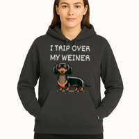 Tripping Over My Weiner Funny Dachshund Doxie Weiner Gift Hoodie