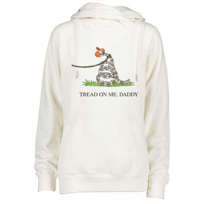 Tread On Me Daddy Snake Funny Saying Humor Womens Funnel Neck Pullover Hood